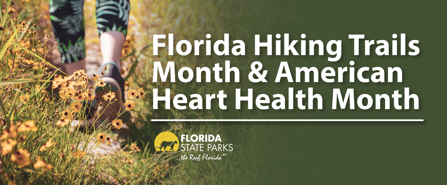 Florida Hiking Trails Month & American Heart Health Month